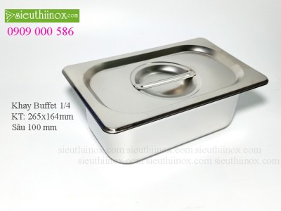 Khay inox Buffet - Khay GN 1/4- Khay Topping - Khay đựng thực phẩm cao cấp